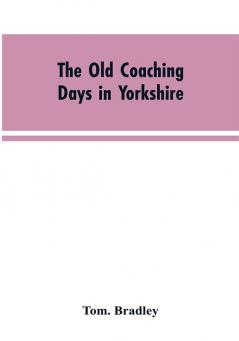 The old coaching days in Yorkshire