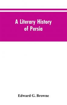 A Literary History of Persia