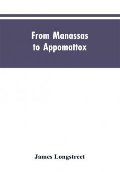 From Manassas to Appomattox