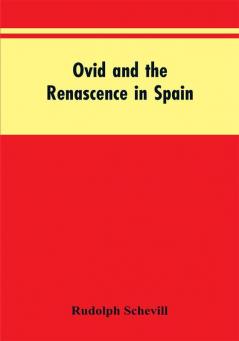 Ovid And The Renascence In Spain