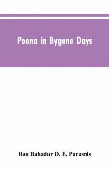 Poona In Bygone Days
