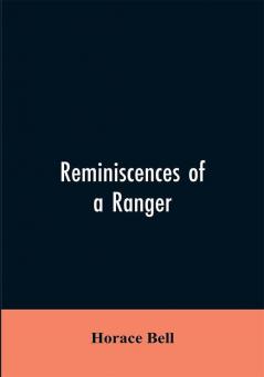 Reminiscences of a Ranger