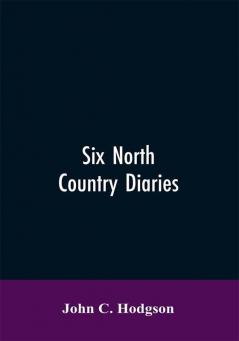 Six north country diaries