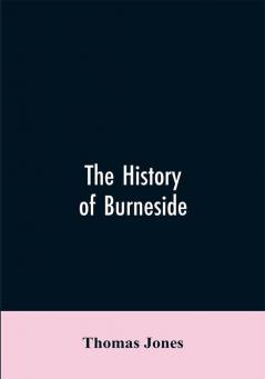 The History of Burneside