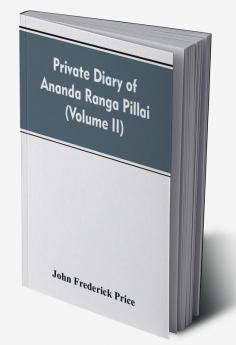 Private diary of Ananda Ranga Pillai