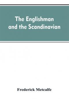 The Englishman and the Scandinavian