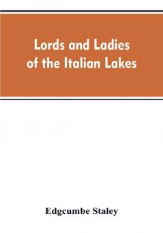 Lords and ladies of the Italian lakes