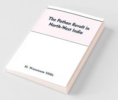 The Pathan Revolt In North-West India