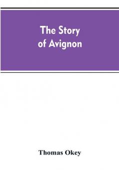 The story of Avignon