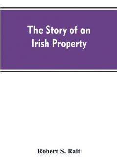 The story of an Irish property