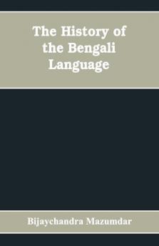 The History Of The Bengali Language