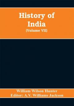 History of India (Volume VII) The European Struggle for Indian Supremacy in the Seventeenth Century