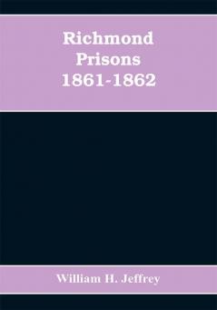 Richmond prisons 1861-1862