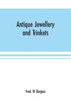 Antique Jewellery and Trinkets