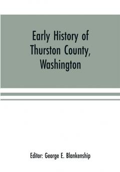 Early history of Thurston County Washington