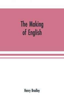 The Making Of English