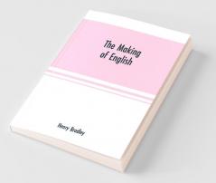 The Making Of English