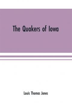 The Quakers of Iowa