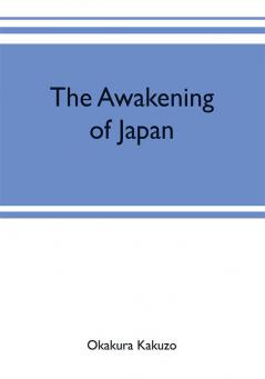 The awakening of Japan