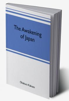 The awakening of Japan