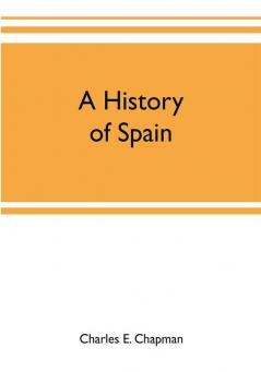 A history of Spain; founded on the Historia de España y de la civilización española of Rafael Altamira