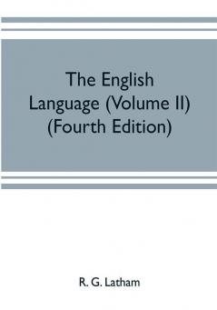 The English language (Volume II) (Fourth Edition)