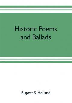 Historic poems and ballads