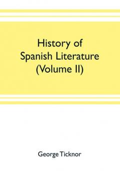 History of Spanish literature (Volume II)