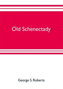 Old Schenectady