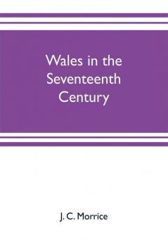 Wales in the seventeenth century