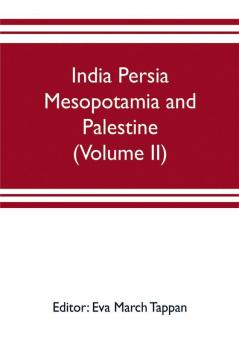 India Persia Mesopotamia and Palestine