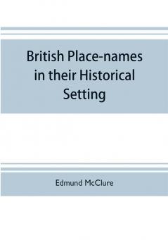 British place-names in their historical setting