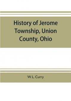 History of Jerome Township Union County Ohio