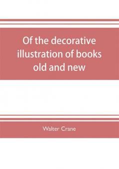 Of the decorative illustration of books old and new