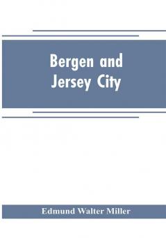 Bergen and Jersey City