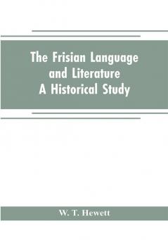 The Frisian language and literature