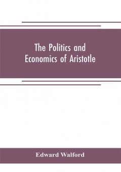 The Politics and Economics of Aristotle