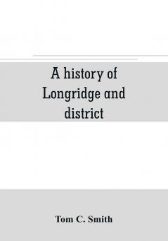 A history of Longridge and district