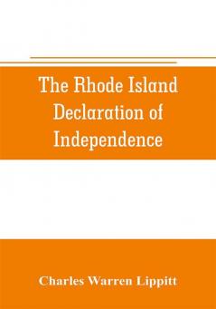 The Rhode Island declaration of independence