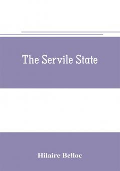 The servile state