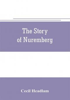 The story of Nuremberg