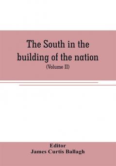 The South in the building of the nation