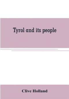 Tyrol and its people