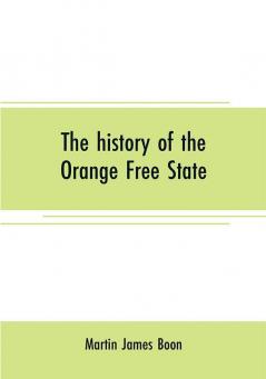 The history of the Orange Free State