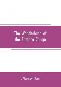 The wonderland of the Eastern Congo