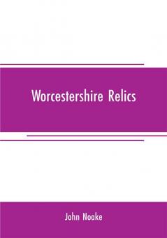 Worcestershire relics