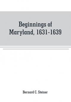 Beginnings of Maryland 1631-1639