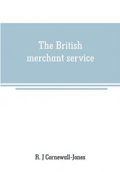 The British merchant service