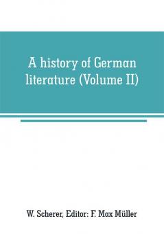 A history of German literature (Volume II)