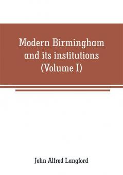 Modern Birmingham and its institutions